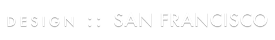 design :: SAN FRANCISCO